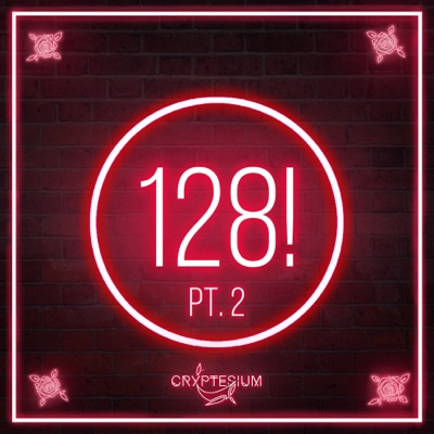128!, Pt. 2 - EP