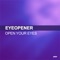Open Your Eyes - Eyeopener lyrics
