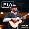 Love Me (Acoustic) - Fia