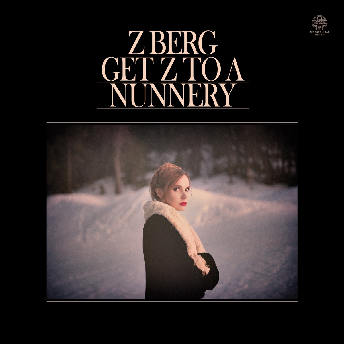 get z to a nunnery - z berg (2020)