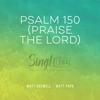 Psalm 150 (Praise The Lord) - Single, 2020