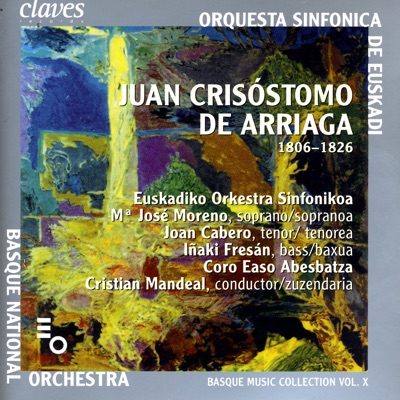 Juan Crisóstomo de Arriaga: Basque Music Collection, Vol. X