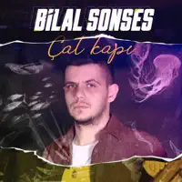 Çat Kapı — Bilal Sonses