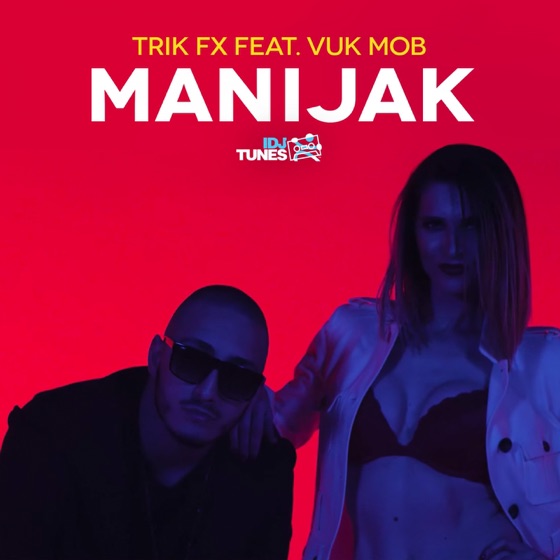 Cover artwork for Manijak (feat. Vuk Mob)