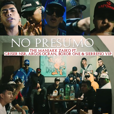 No Presumo (feat. Griser Nsr, Argos Ocran, Boxor One & Sierreño Vip) - Single