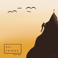 All Things (feat. Oluchi) - Single - Ezzy Ubad