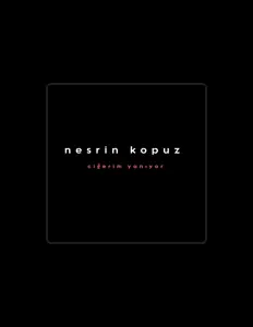 Listen to Nesrin Kopuz, watch music videos, read bio, see tour dates & more!