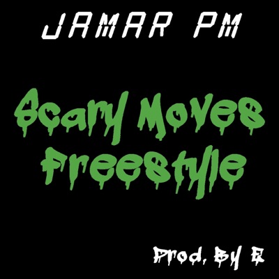 Scary Moves Freestyle - Single