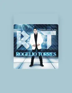 Listen to Rogelio Torres, watch music videos, read bio, see tour dates & more!