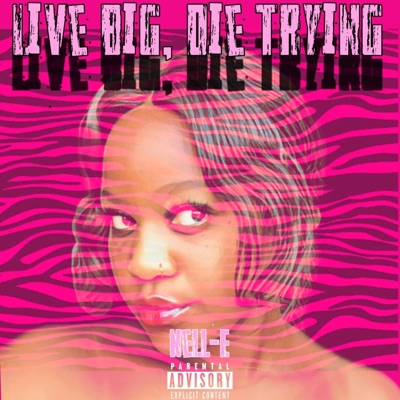 Live Big, Die Trying