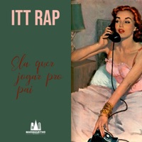 Ela Quer Jogar - Single - Itt Rap