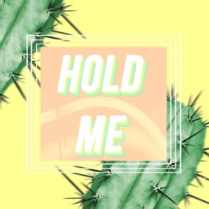 Hold Me - Single