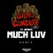Much Luv (feat. Infinite) [Remix] - Ghetto Concept lyrics