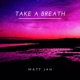 Take a Breath Single