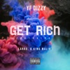 Get Rich (feat. 7arro & K!ng Mal!k) - Single