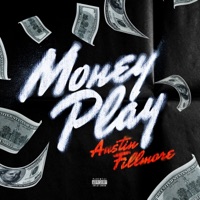 Money Play - Single - Austin Fillmore