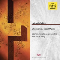 Schütz: Choral Works - Sächsisches Vocalensemble, Matthias Jung, Bernhard Hentrich & Uwe Zimmermann