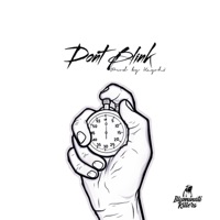 Don't Blink - Single - Lox Chatterbox & Kayoh