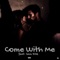 Come With me (feat. Sam Fink) - Trilly Hydro lyrics