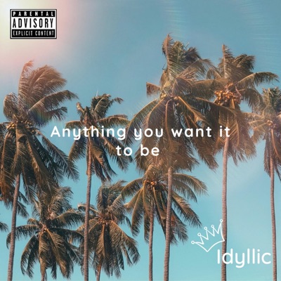Anything You Want It To Be - EP