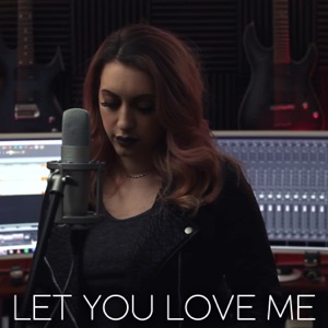 Let You Love Me - Single