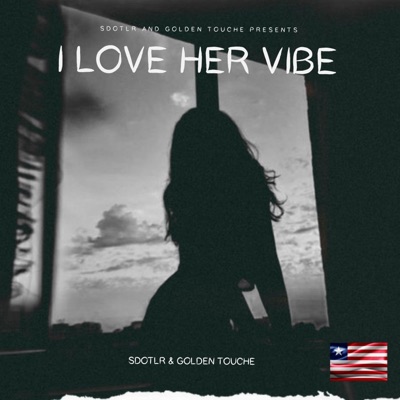 I Love Her Vibe - Single
