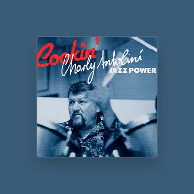 Listen to Charly Antolini Jazz Power, watch music videos, read bio, see tour dates & more!