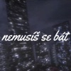 nemusíš se bát - Single