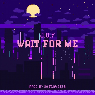 Wait For Me - Single