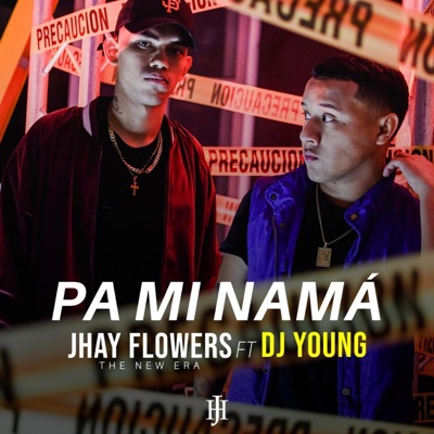 Pa Mi Namá (feat. Jhay Flowers) - Single