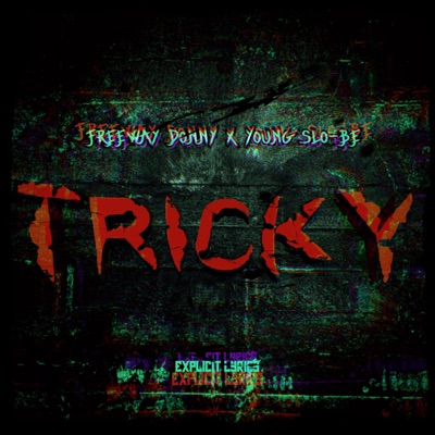 Tricky (feat. Young Slo-Be) - Single