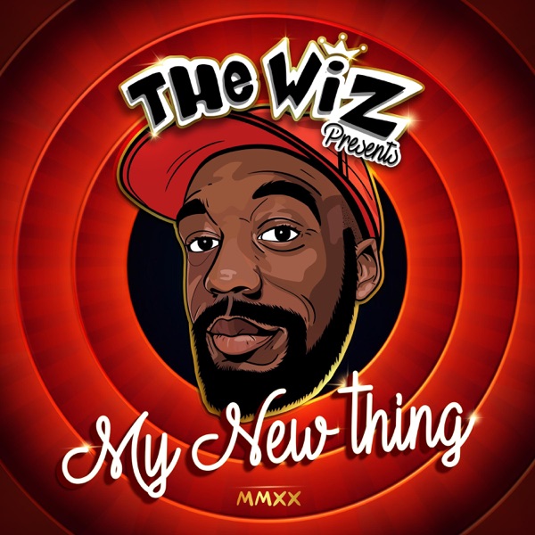 My New Thing - The Wiz