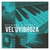 Vel'Uyibhoza (Acoustic Version) - Single