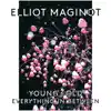 Elliot Maginot - Le Siècle Bruyant