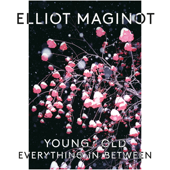 Cover art for Young/Old/Everything.In.Between by Elliot Maginot