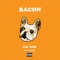 Bacon - Jay Siio lyrics