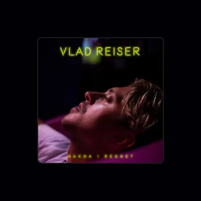Listen to Vlad Reiser, watch music videos, read bio, see tour dates & more!