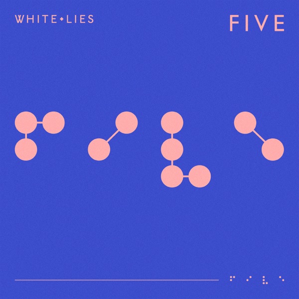 FIVE - White Lies