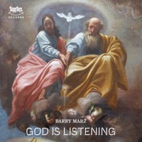 God Is Listening - Single - Barry Marz