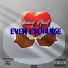 Even Exchange - Single