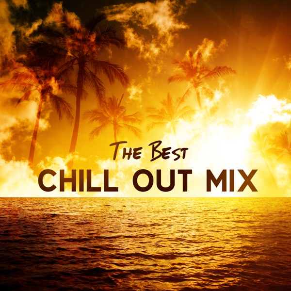 The Best Chill Out Mix: Top 100, Easy Listening 2018, Ambient Chill Out, Instrumental Compilation, Night Lounge, Ibiza House Café Bar