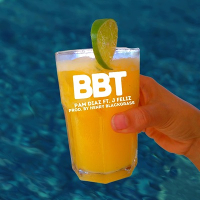 BBT (feat. J Feliz) - Single