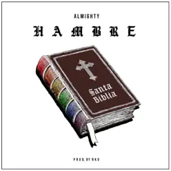 Hambre - Single - Almighty Hambre - Single - Almighty