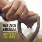 Doyle Lawson & Quicksilver - When I'm Knee Deep In Bluegrass