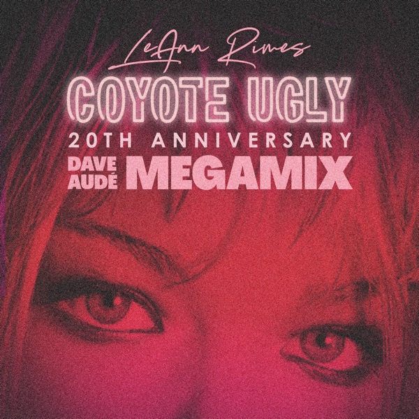 Coyote Ugly (Dave Audé Megamix) - Single