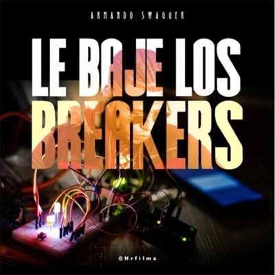Le Bajé Los Breakers - Single
