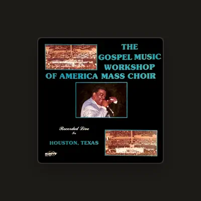 Listen to The Gospel Music Workshop Of America Mass Choir, watch music videos, read bio, see tour dates & more!
