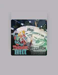 收听 Thunder Hill、观看音乐视频、阅读小传、查看巡演日期等 ！