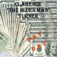 Clarence "The Blues Man" Turner - Mojo Hand