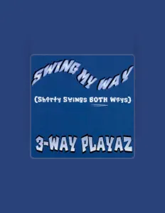 Dengarkan 3-Way Playaz, tonton video musik, baca bio, lihat tanggal tur & lainnya!